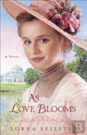 As Love Blooms Â€“ A Novel