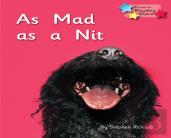 As Mad As A Nit