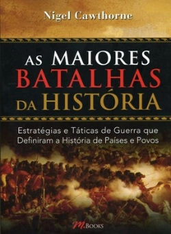 Bertrand.pt - As Maiores Batalhas da História