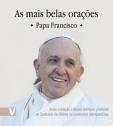 As Mais Belas Orações I - Papa Francisco