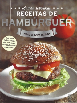 Bertrand.pt - As Mais Belas Receitas de Hambúrguer 