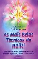 As Mais Belas Técnicas de Reiki