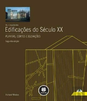 As Mais Importantes Edificações do Sec. XX