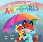 As Mamãs Fazem Arco-Íris