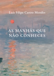 As Manhãs Que não Conheces