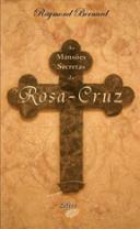 As Mansões Secretas da Rosa-Cruz