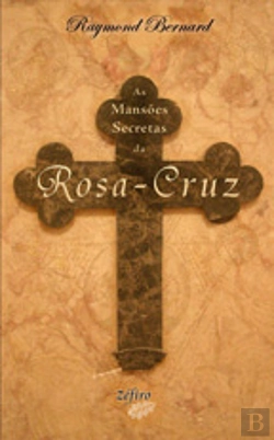 Bertrand.pt - As Mansões Secretas da Rosa-Cruz
