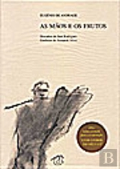 As Mãos e Os Frutos