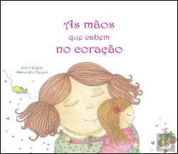Bertrand.pt - As Mãos que Cabem no Coração