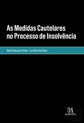 As Medidas Cautelares No Processo De Insolvência- Em Especial, O Administrador Judicial Provisório