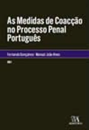 As Medidas de Coacção no Processo Penal Português