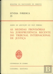 As  Medidas Provisórias na Jurisprudência Recente do Tribunal Internacional de Justiça