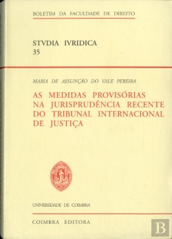 Bertrand.pt - As  Medidas Provisórias na Jurisprudência Recente do Tribunal Internacional de Justiça