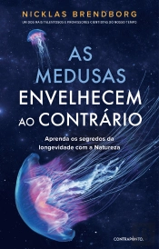 As Medusas Envelhecem ao Contrário