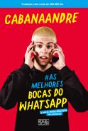 #As Melhores Bocas do WhatsApp