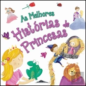 As Melhores Histórias de Princesas