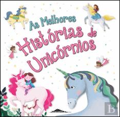 As Melhores Histórias de Unicórnios