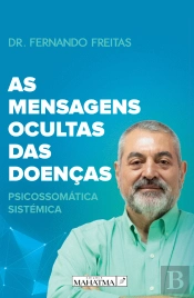 As Mensagens Ocultas das Doenças