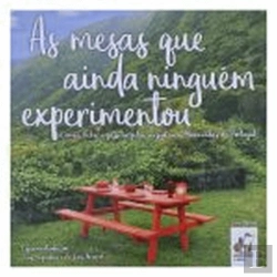 Bertrand.pt - As Mesas que Ainda Ninguèm Experimentou