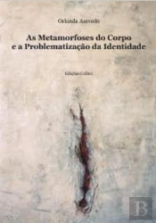 As Metamorfoses do Corpo e Problemática da Identidade
