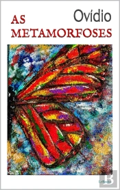 As Metamorfoses - Ovídio