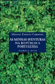 As Minhas Aventuras na República Portuguesa