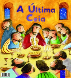 Bertrand.pt - As Minhas Histórias da Bíblia - A Última Ceia