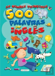 As Minhas Primeiras 500 Palavras em Inglês