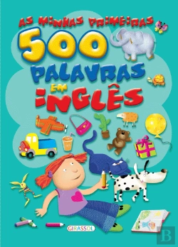 Bertrand.pt - As Minhas Primeiras 500 Palavras em Inglês