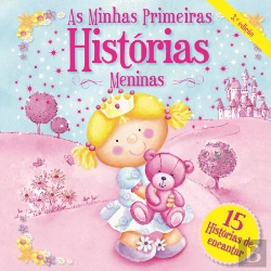 Bertrand.pt - As Minhas Primeiras Histórias: Meninas