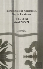 As Mornings And Mossgreen I. Step To The Window