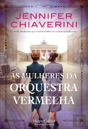 As Mulheres Da Orquestra Vermelha.