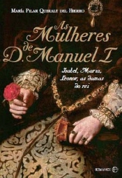 As Mulheres de D. Manuel I