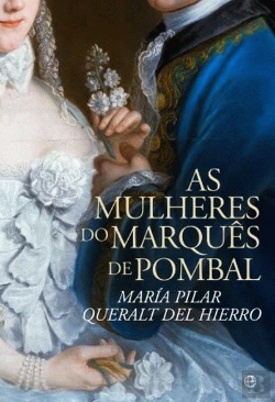 Bertrand.pt - As Mulheres do Marquês de Pombal