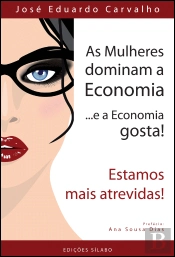 As Mulheres Dominam a Economia... e a Economia gosta!