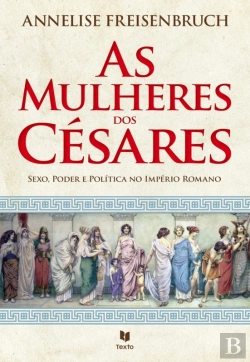 Bertrand.pt - As Mulheres Dos Césares