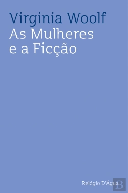 Bertrand.pt - As Mulheres e a Ficção