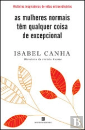 As Mulheres Normais Têm Qualquer Coisa de Excepcional