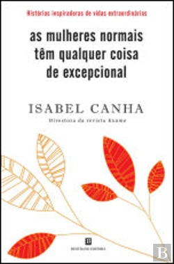 Bertrand.pt - As Mulheres Normais Têm Qualquer Coisa de Excepcional