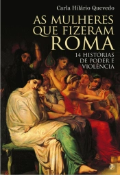 As Mulheres Que Fizeram Roma
