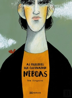 Bertrand.pt - As Mulleres Que Cultivaban Neboas