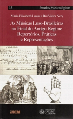 Bertrand.pt - As Músicas Luso-Brasileiras no Final do Antigo Regime