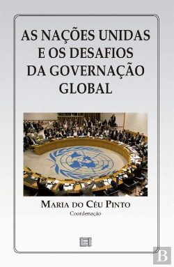 Bertrand.pt - As Nações Unidas e os Desafios da Governação Global