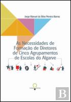 As Necessidades de Formação de Diretores de Cinco Agrupamentos de Escolas do Algarve