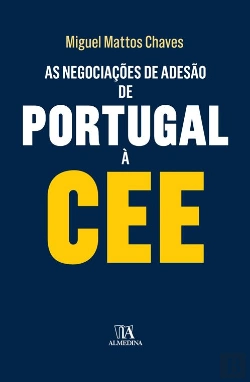 Bertrand.pt - As Negociações de Adesão de Portugal à CEE