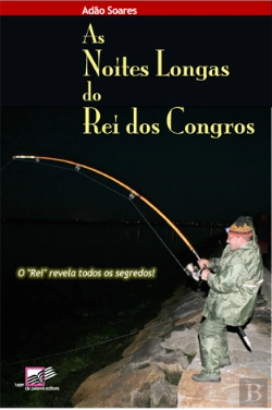 Bertrand.pt - As Noites Longas do Rei dos Congros