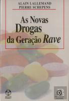 As Novas Drogas da Geração Rave