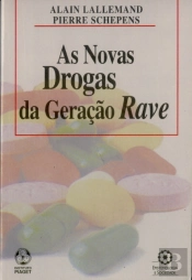As Novas Drogas da Geração Rave