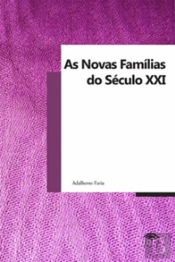 As Novas Famílias do Século XXI