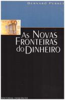 As Novas Fronteiras do Dinheiro